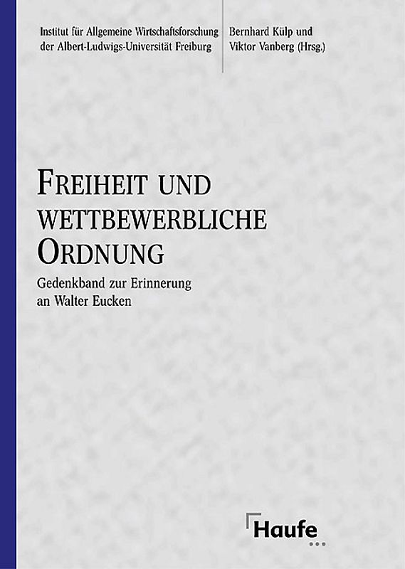 Freiheit und wettbewerbliche Ordnung