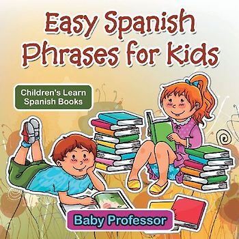 Easy Spanish Phrases for Kids | Children's Learn Spanish Books