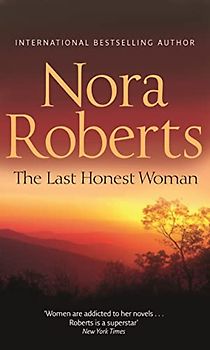 The Last Honest Woman (The O'Hurleys) - Roberts, Nora