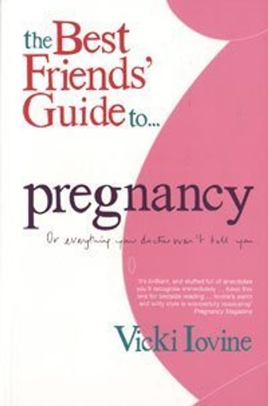 The Best Friend Guide to Pregnancy