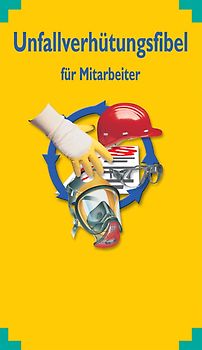 Unfallverhütungsfibel für Mitarbeiter