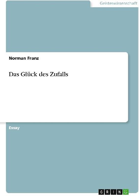 Das Glück des Zufalls