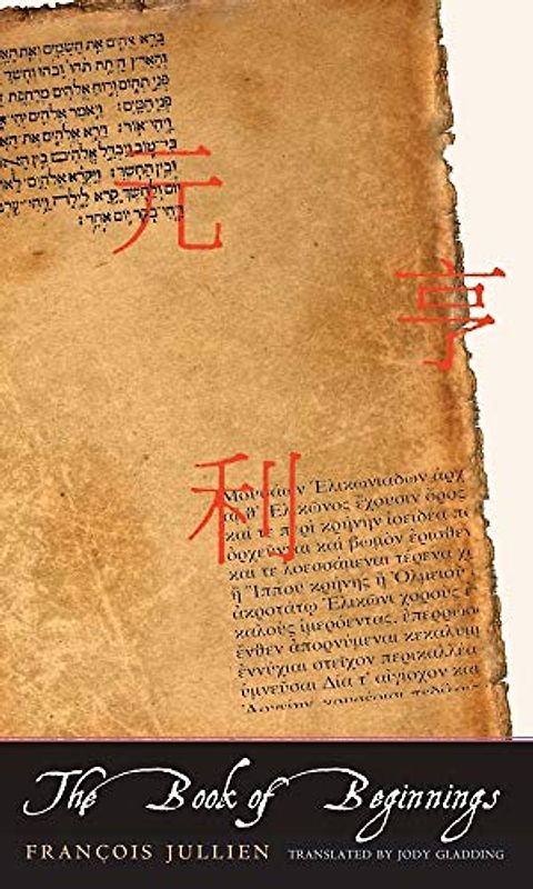 The Book of Beginnings (The Margellos World Republic of Letters)