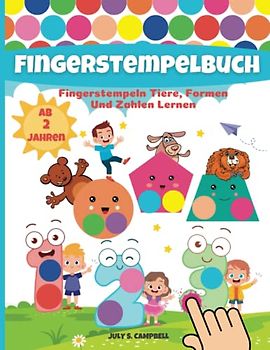 Fingerstempelbuch Ab 2 Jahren: Fingerstempeln Tiere, Formen Und Zahlen Lernen