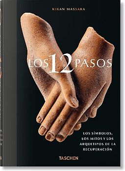 Los 12 Pasos. Los símbolos, los mitos y los archetipos de la recuperación