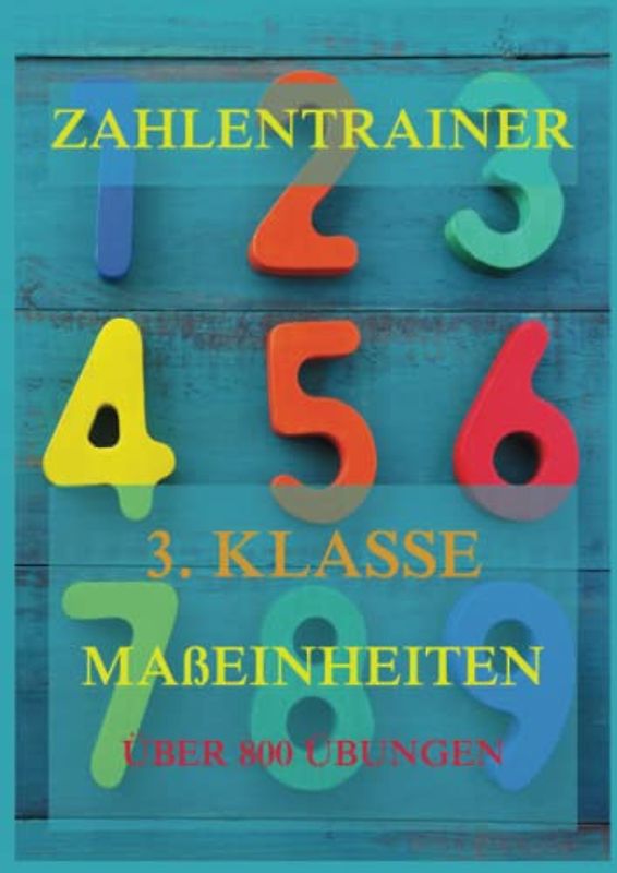 Zahlentrainer, 3. Klasse: Maßeinheiten