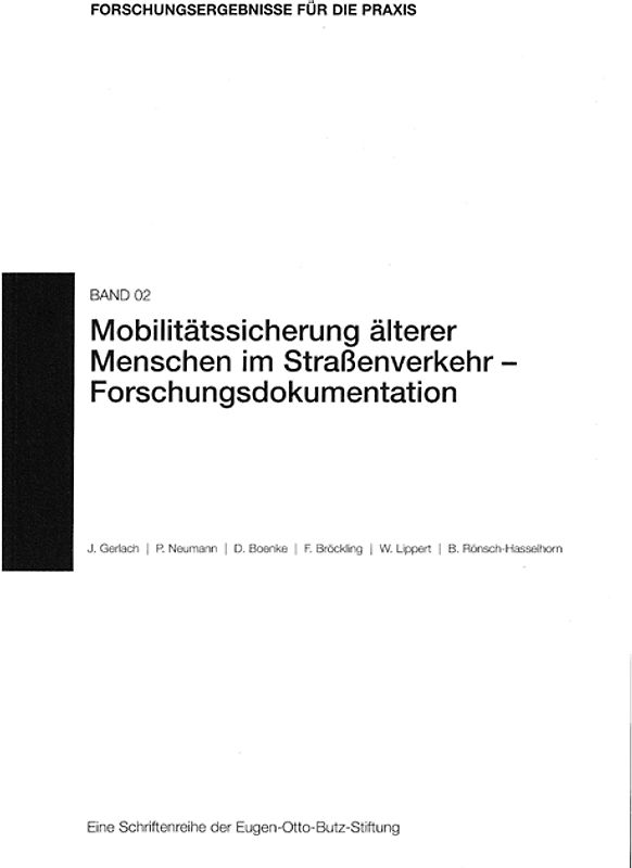 Mobilitätssicherung älterer Menschen im Straßenverkehr - Forschungsdokumentation