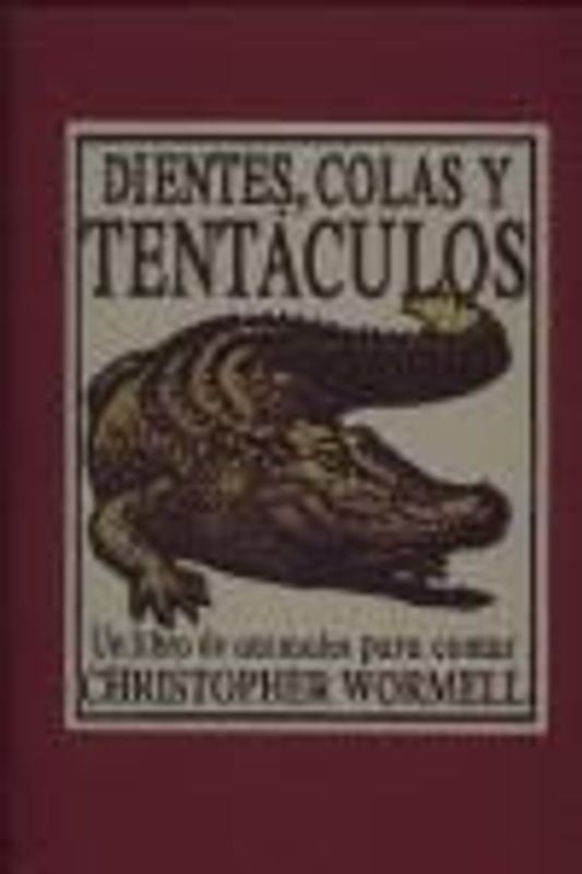 Dientes colas y tentáculos