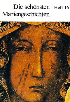Die schönsten Mariengeschichten
