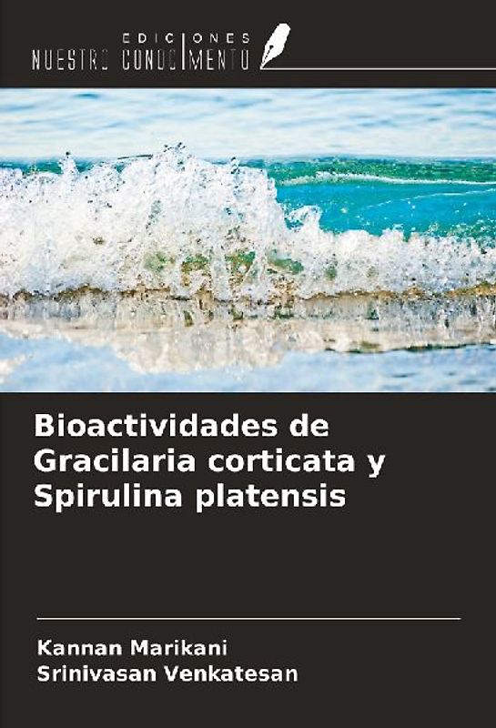 Bioactividades de Gracilaria corticata y Spirulina platensis