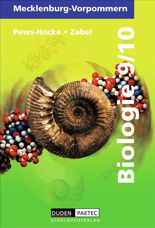 Duden Biologie - Sekundarstufe I - Mecklenburg-Vorpommern / 9./10. Schuljahr - Schülerbuch