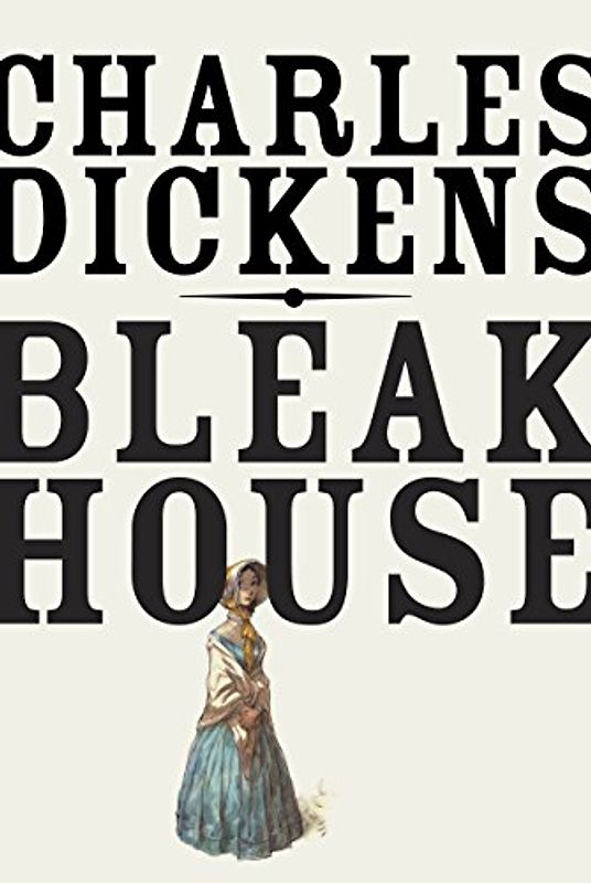 Bleak House (Vintage Classics) - Dickens, Charles