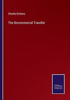 The Uncommercial Traveller