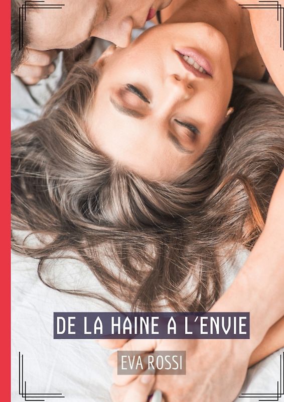 De la haine a l'envie