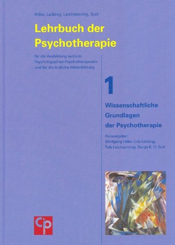Lehrbuch der Psychotherapie / Wissenschaftliche Grundlagen der Psychotherapie