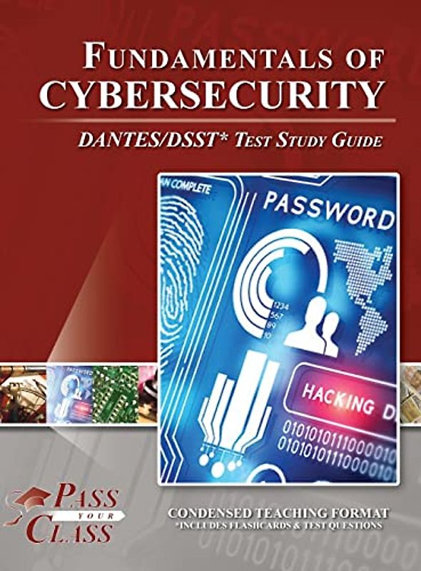 Fundamentals of Cybersecurity DANTES / DSST Test Study Guide