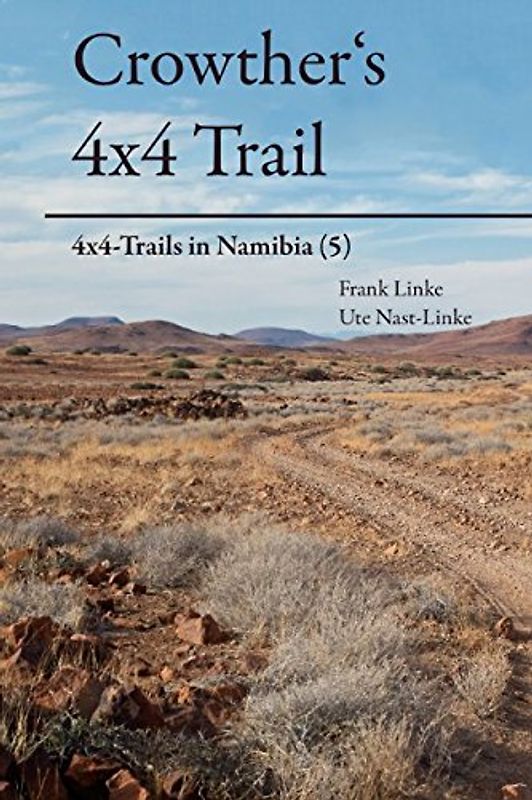 Crowther's 4x4 Trail: 4x4-Trails in Namibia (5)