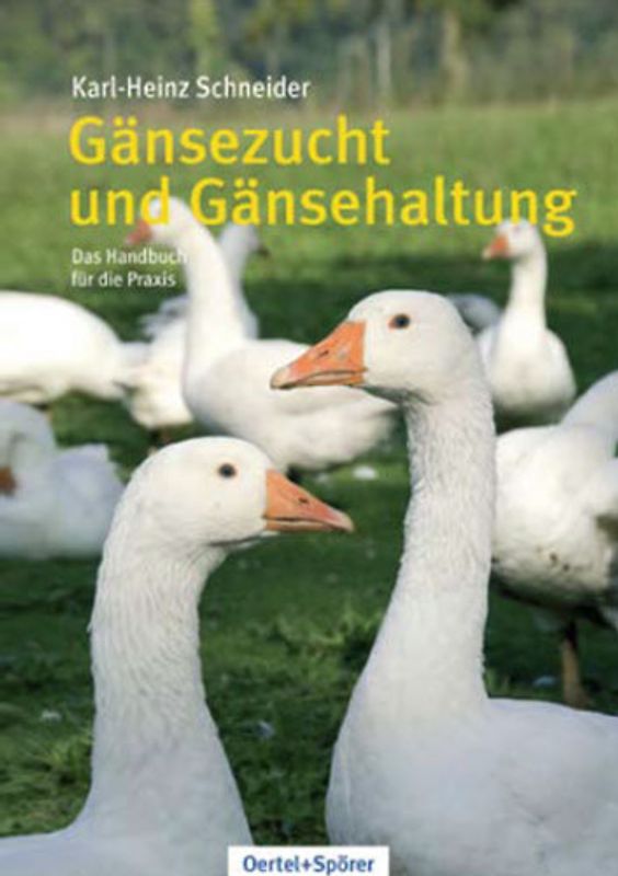 Gänsezucht und Gänsehaltung