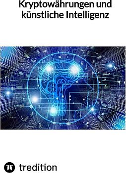 Kryptowährungen und künstliche Intelligenz