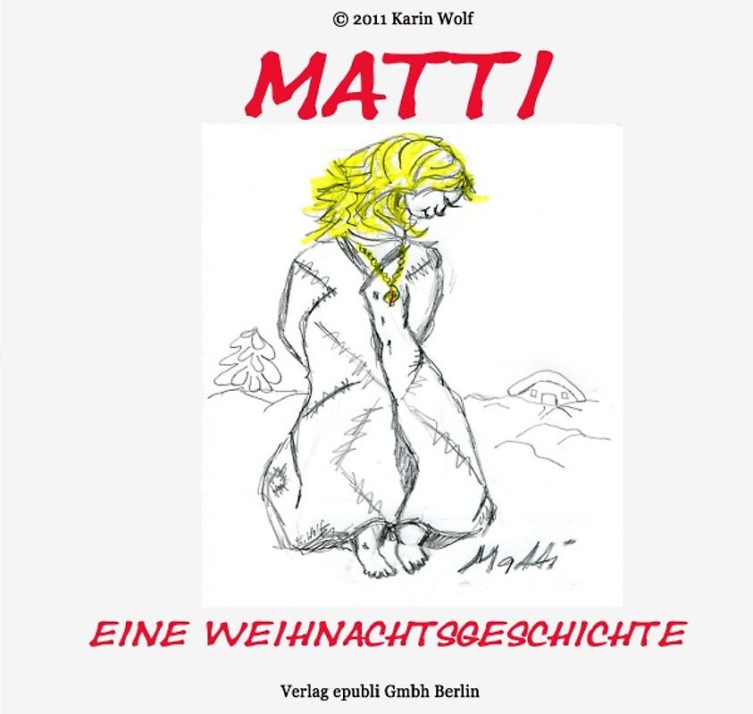 Matti    Eine kleine Weihnachtsgeschichte