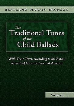 The Traditional Tunes of the Child Ballads, Vol 1