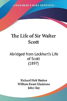 The Life of Sir Walter Scott
