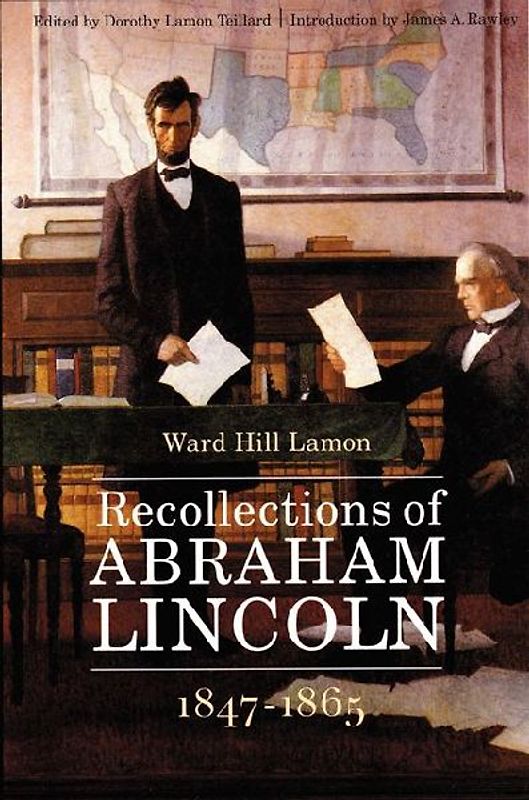 Recollections of Abraham Lincoln, 1847-1865