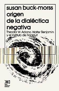 El Origen de La Dialectica Negativa