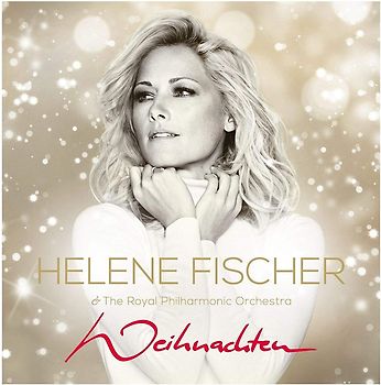 Helene Fischer & The Royal Philharmonic Orchestra: Weihnachten [2 CDs]
