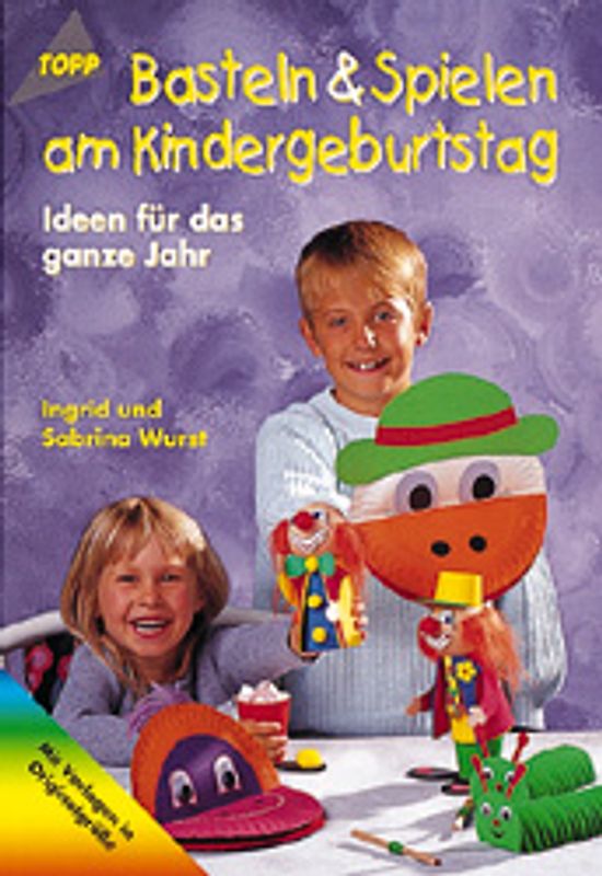 Basteln & Spielen am Kindergeburtstag