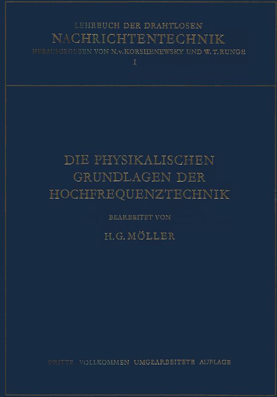 Die Physikalischen Grundlagen der Hochfrequenztechnik