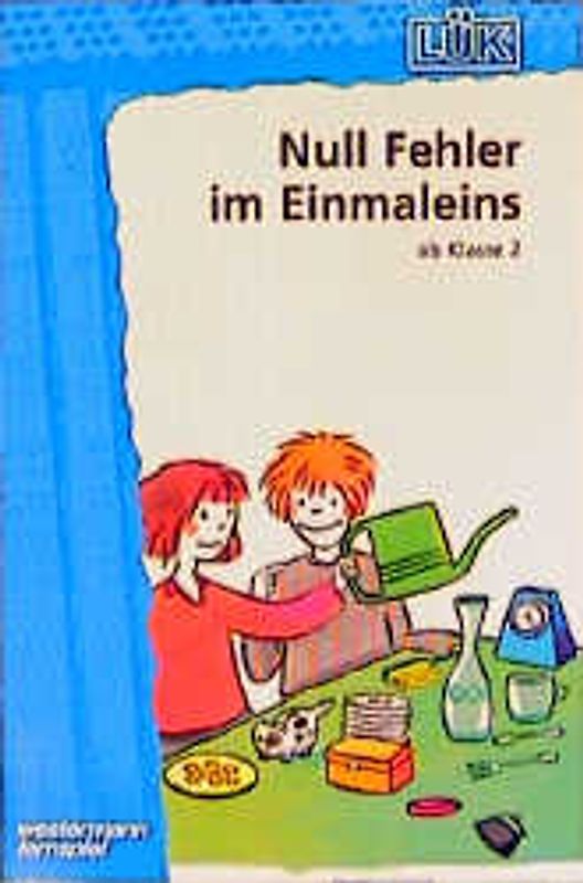 LÜK-Übungshefte / LÜK. Mathematik / 2./3. Klasse - Mathematik: Null Fehler im Einmaleins