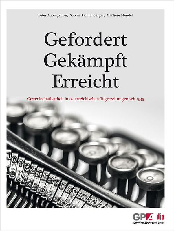 Gefordert - Gekämpft - Erreicht GPA-djp