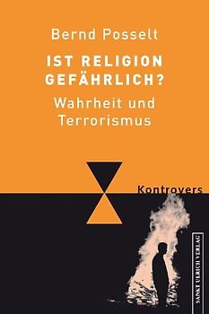 Ist Religion gefährlich?