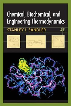 Chemical, Biochemical, and Engineering Thermodynamics
