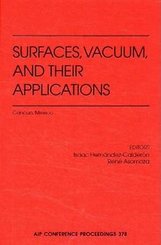 Surfaces, Vacuums, and Their Applications