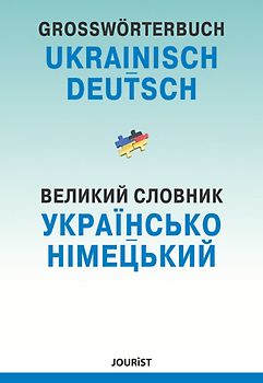 Großwörterbuch Ukrainisch-Deutsch
