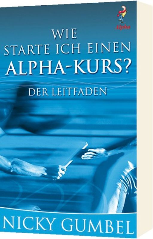 Wie starte ich einen Alpha-Kurs?*