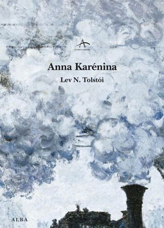 Anna Karénina (Clásica Maior) - Tolstoï, Lev Nikolaevich
