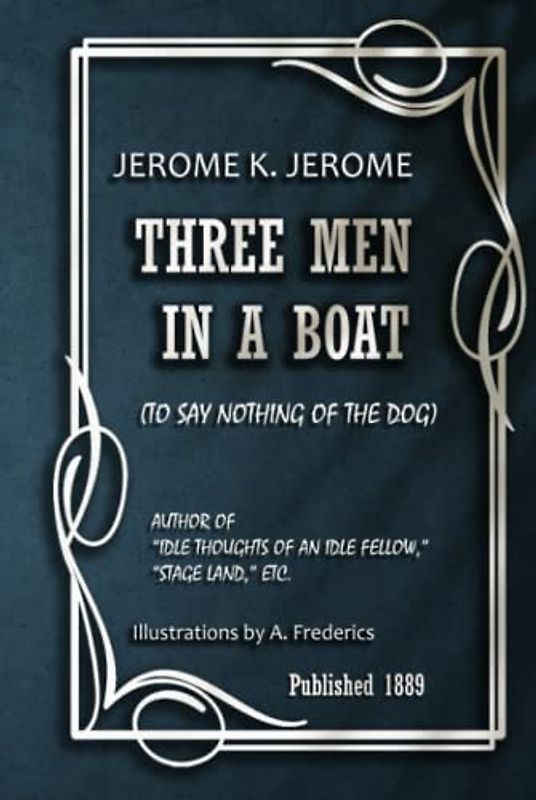 THREE MEN IN A BOAT (to say nothing of the dog): Illustrations
