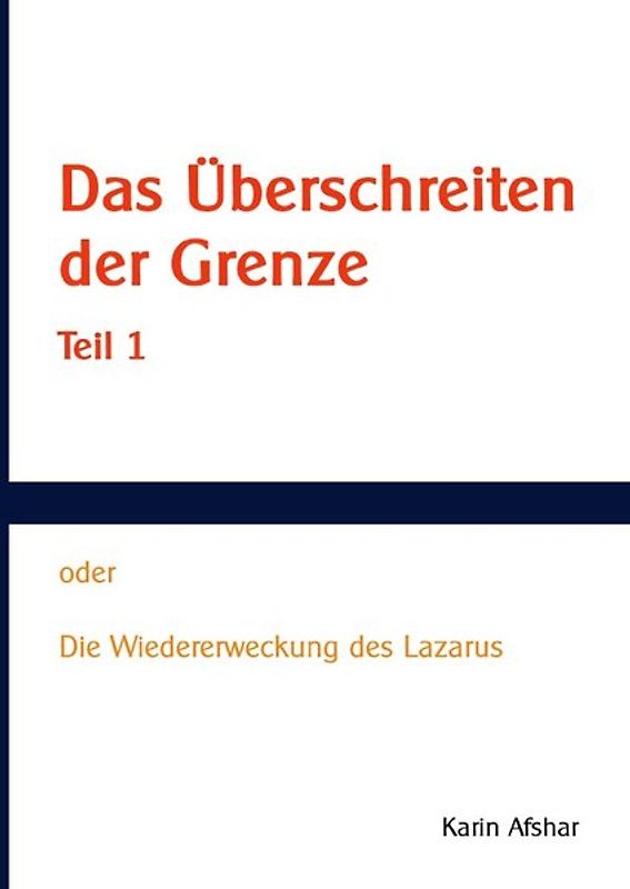 Das Überschreiten der Grenze - Teil 1