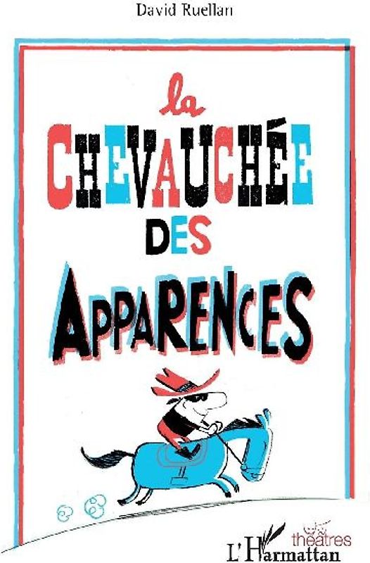 La chevauchée des apparences