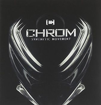 Chrom - Synthetic Movement