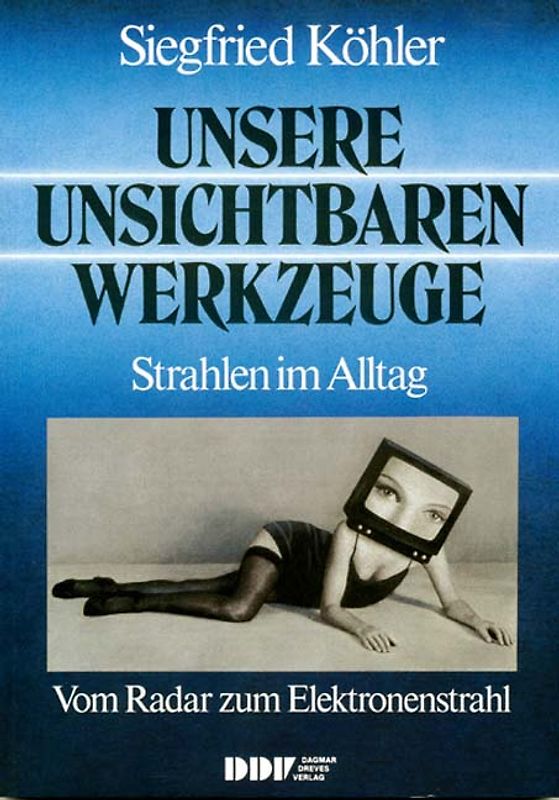 Unsere unsichtbaren Werkzeuge