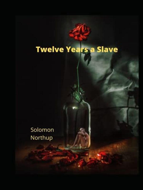 Twelve Years a Slave