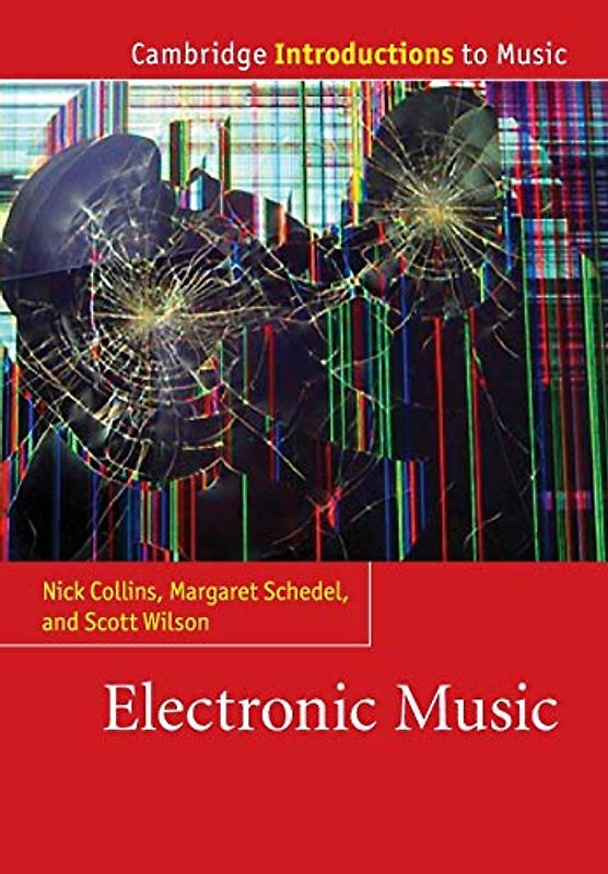 Electronic Music (Cambridge Introductions to Music)