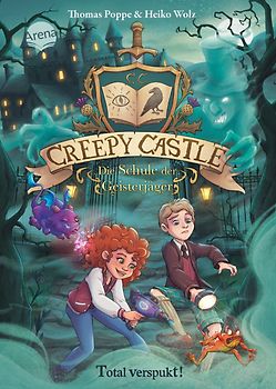 Creepy Castle – Die Schule der Geisterjäger (1). Total verspukt!