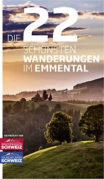 Die 22 schönsten Wanderungen im Emmental