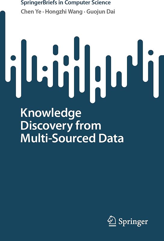 Knowledge Discovery from Multi-Sourced Data