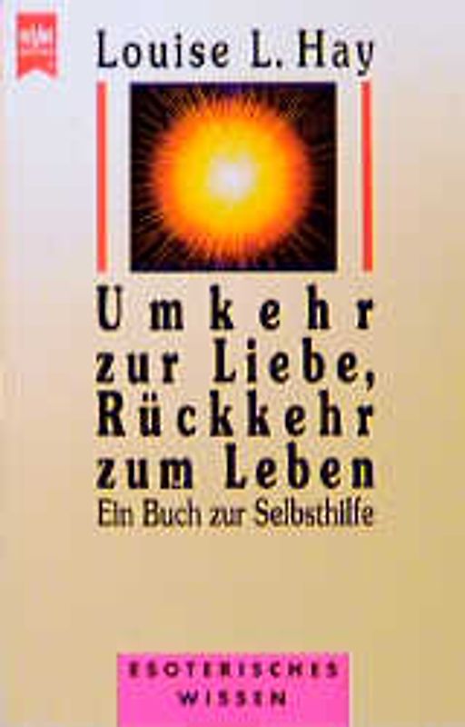 Umkehr zu Liebe, Rückkehr zum Leben